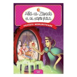 Alba-ca-Zapada si cei sapte pitici. Povesti nemuritoare