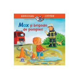 Max si brigada de pompieri - Christian Tielmann, Sabine Kraushaar