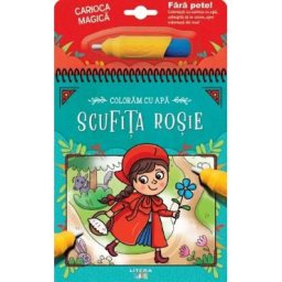 Coloram cu apa. Scufita Rosie