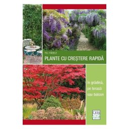 Plante cu crestere rapida in gradina, pe terasa sau balcon - Till Hagele