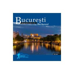 Bucuresti: Romania. Calator prin tara mea