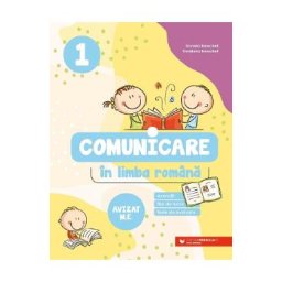 Comunicare in limba romana. Exercitii, fise de lucru, teste de evaluare - Clasa 1 - Daniela Berechet, Gentiana Berechet