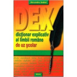 Dictionar explicativ al limbii romane de uz scolar - Alexandru Andrei