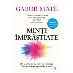 Minti imprastiate - Gabor Mate