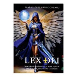 Lex Dei - Marie Loise Brancoveanu