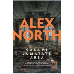Casa pe jumatate arsa - Alex North