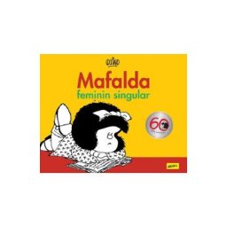 Mafalda. Feminin singular - Quino
