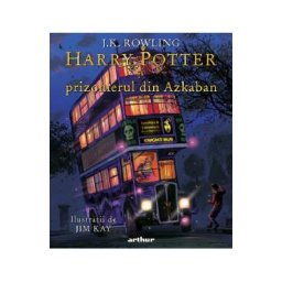 Harry Potter si prizonierul din Azkaban - J. K. Rowling