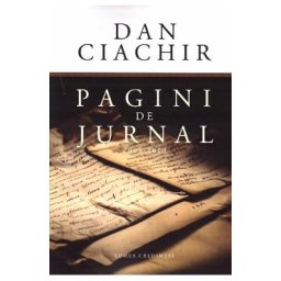 Pagini de jurnal 2004 - 2019 - Dan Ciachir