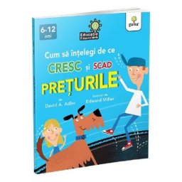 Cum sa intelegi de ce cresc si scad preturile - David A. Adler