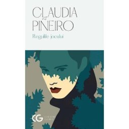 Regulile jocului - Claudia Pineiro