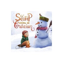 Cel mai scump cadou de Craciun - Paul Danion Vasile
