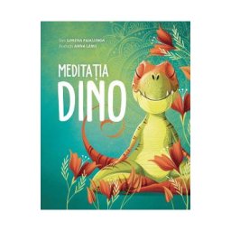 Meditatia Dino - Lorena Pajalunga