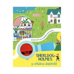 Sherldog Holmes si orhideea disparuta - Agnese Baruzzi