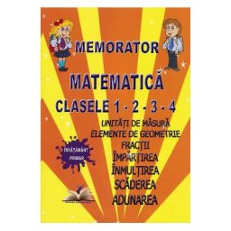Memorator matematica - Clasele 1-4