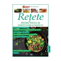 Retete pentru postul si sarbatoarea Pastelui