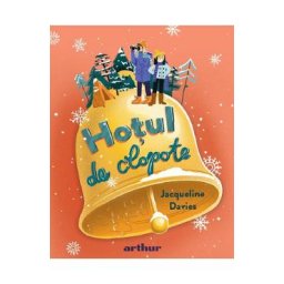 Hotul de clopote - Jacqueline Davies