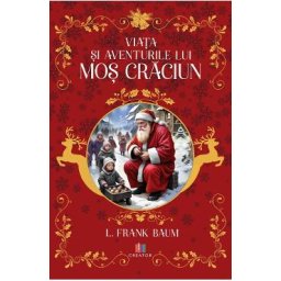 Viata si aventurile lui Mos Craciun - L. Frank Baum
