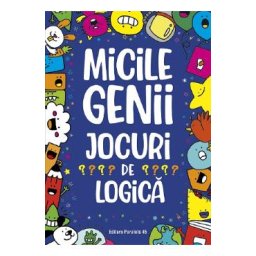 Micile genii. Jocuri de logica - Gareth Moore