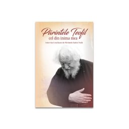 Parintele Teofil cel din inima mea