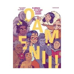 Oamenii! O calatorie de-a lungul evolutiei omenirii. Benzi desenate - Susan Schadlich, Bea Davies, Michael Stang