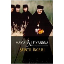 Sfintii ingeri - Maica Alexandra, Principesa Ileana a Romaniei