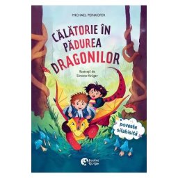 Calatorie in padurea dragonilor - Michael Peinkofer