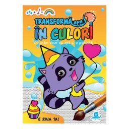 Transforma apa in culori. E ziua ta!