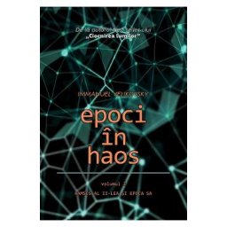 Epoci in haos Vol.2: Ramses al II-lea si epoca sa - Immanuel Velikovsky