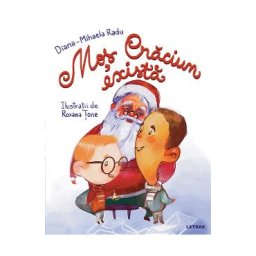 Mos Craciun exista - Diana-Mihaela Radu