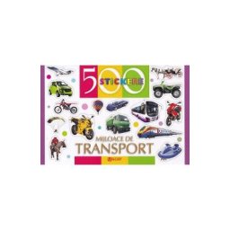 500 stickere. Mijloace de transport