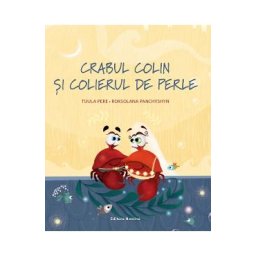 Crabul Colin si colierul de perle - Tuula Pere, Roksolana Panchyshyn