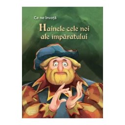 Ce ne invata: Hainele cele noi ale imparatului