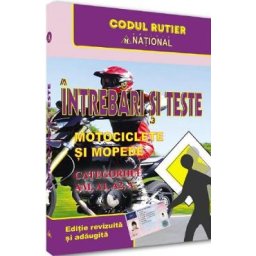 Intrebari si teste. Motociclete si mopede. Categoriile AM, A, A1, A2 2025