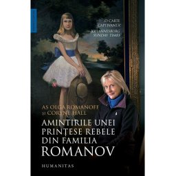 Amintirile unei printese rebele din familia Romanov