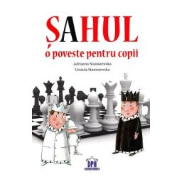 Sahul: o poveste pentru copii - Adrianna Staniszewska, Urszula Staniszewska