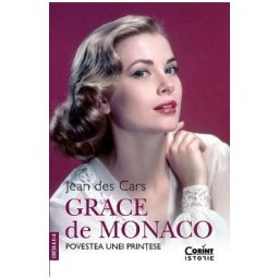 Grace de Monaco. Povestea unei printese Ed.2 - Jean des Cars