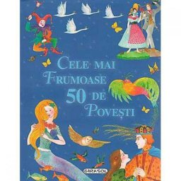 Cele mai frumoase 50 de povesti
