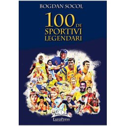 100 de sportivi legendari