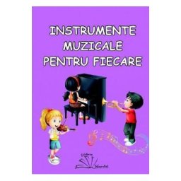 Instrumente muzicale pentru fiecare - Daniela Dosa