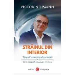 Strainul din interior - Victor Neumann