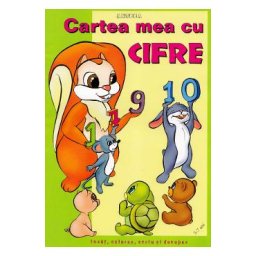 Cartea mea cu cifre. Invat, colorez, scriu si decupez
