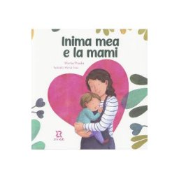 Inima mea e la mami - Marta Prada