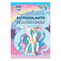 My Little Pony. Cei mai buni prieteni. Prima mea carticica cu autocolante