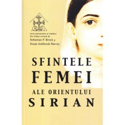Sfintele femei ale Orientului sirian