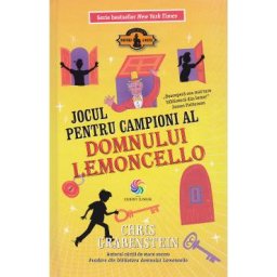 Jocul pentru campioni al domnului Lemoncello - Chris Grabenstein