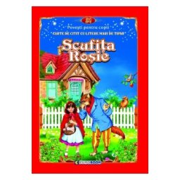 Scufita Rosie. Carte de citit cu litere mari de tipar