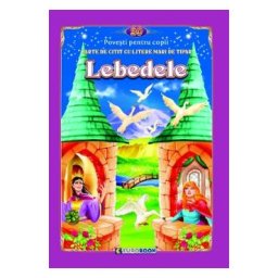 Lebedele. Carte de citit cu litere mari de tipar