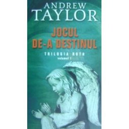 Jocul de-a destinul - Andrew Taylor