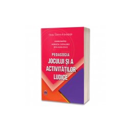 Pedagogia jocului si a activitatilor ludice